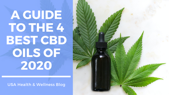 A Guide to the 4 Best CBD Oils of 2020